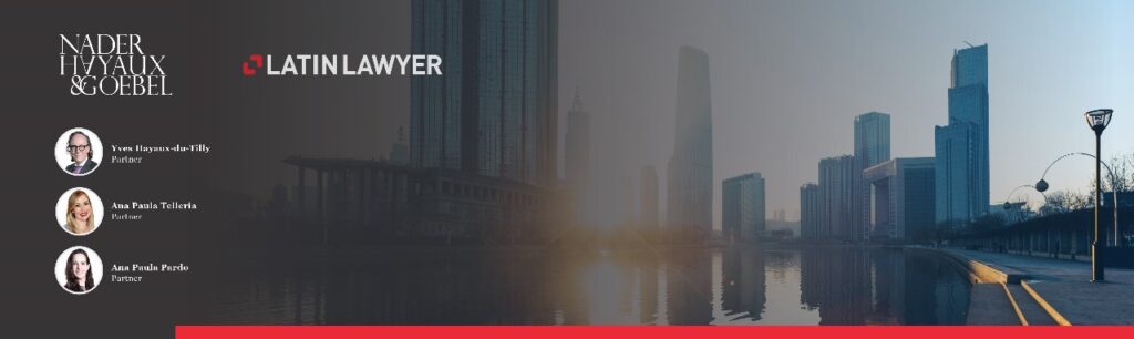 Nader Hayaux Goebel Examines Key Developments in Financial Instruments in Latin America