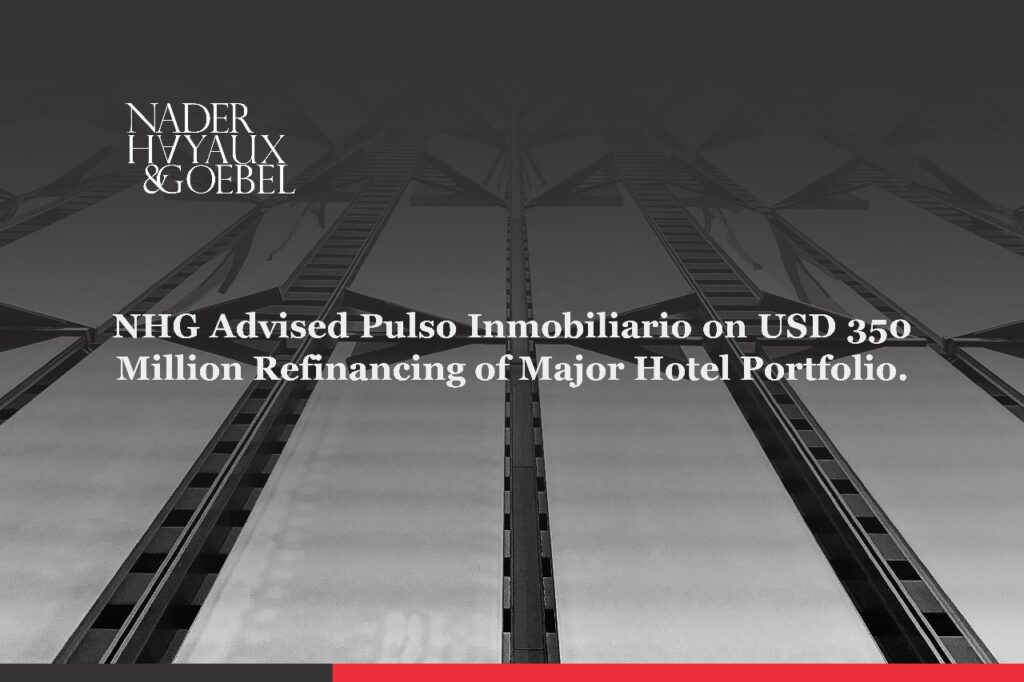 The firm Advises Pulso Inmobiliario on USD 350 Million Refinancing of Major Hotel Portfolio
