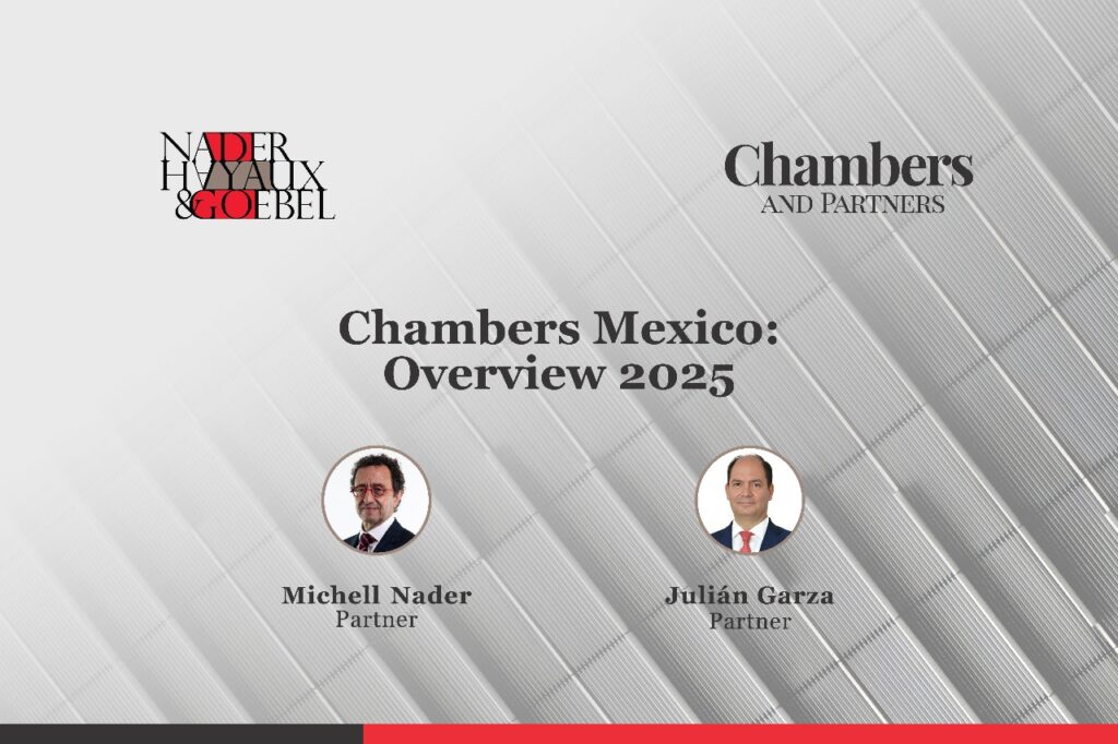 Nader Hayaux Goebel  Contributes to Chambers and Partners 2026 – Latin America: Mexico Overview